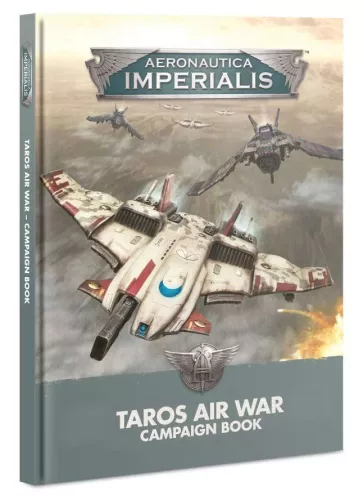 Доповнення Книга Aeronautica Imperialis: Taros Air War Campaign Book (Hardback) / Аеронавтика Імперіаліс: Тарос – Кампанія Повітряної Війни (Тверда обкладинка)